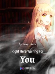 Right Here Waiting For You Cookie Novel