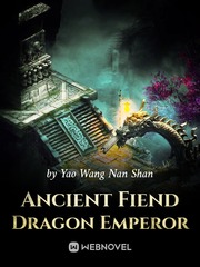 Ancient Fiend Dragon Emperor Twenty Novel