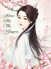 Never Be The Empress Crown Novel