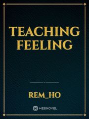 Teaching Feeling Teaching Novel