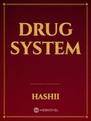Drug system Gangsta Novel