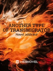 Another Type of Transmigrator Bilingual Novel