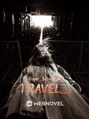 TRAVEL..... Travel Novel
