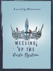 Messing Up The Caste System Ongoing Novel