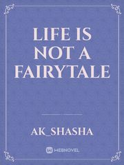 Life is not a fairytale Book