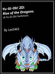Yu-Gi-Oh! ZD: Rise of the Dragons (A Yu-Gi-Oh! Fanfiction) Jurassic Novel