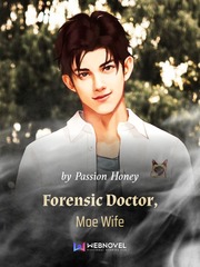 Forensic Doctor, Moe Wife Crime Scene Novel