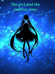 the girl and the endless time Book