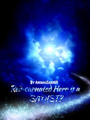 Reincarnated Hero is a sadist? Book