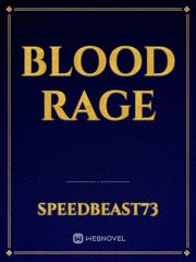 Blood Rage Rage Novel