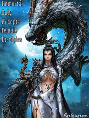 Immortal Only Accepts Female Disciples Book