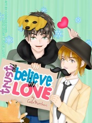 Trust and Believe in Love Kiss Novel