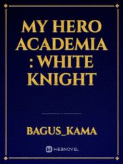 My Hero Academia : White Knight Go Toubun No Hanayome Novel
