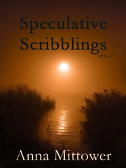 Anthology of Speculative Scribblings Speculative Fiction Novel