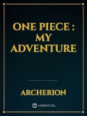 One Piece : My Adventure Kyoukai No Kanata Novel