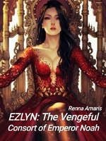 Ezlyn: The Vengeful Consort of Emperor Noah