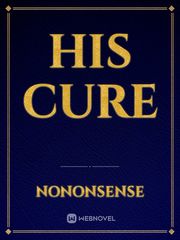 His Cure Death Cure Novel