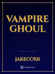 Vampire Ghoul Ghoul Novel