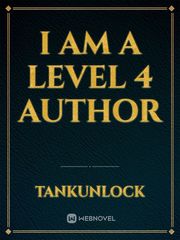 I AM A LEVEL 4 AUTHOR I Am Number 4 Novel