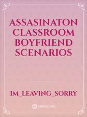 Assasinaton Classroom Boyfriend Scenarios Book