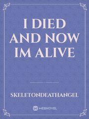 I died and now im alive Book