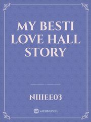 My Besti Love Hall Story Book