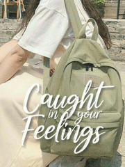Caught In Your Feelings (Tagalog) Mine Novel