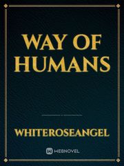 Way of Humans Original Novel