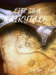 Life is a Fairytale [deleted] Fairytale Novel