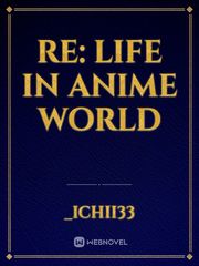 Re: Life In Anime World Gaara Novel