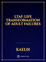 LTAF: Life Transformation of Adult Failures Baka To Test Novel