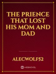 The prience that lost his mom and dad Book