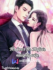 Mr Ceo: Mr Mafia's naughty wife Book