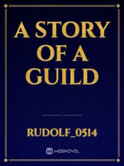 A Story Of A Guild Book