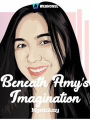 Beneath Amy's Imagination Maybe Novel