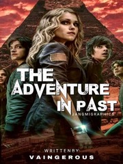 The Adventure in Past (BOOK 1) Translate Novel