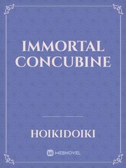 Immortal Concubine Concubine Novel