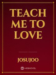 Teach Me to Love Sexy Story Novel