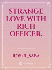 STRANGE LOVE WITH RICH OFFICER. Book