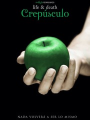 Life and Death #1: Crepúsculo Edward Cullen Novel