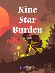 Nine Star Burden Second Hand Novel