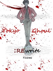 Tokyo Ghoul: Rewrite Plot Twist Novel