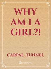 Why Am I A Girl?! Our Girl Fanfic