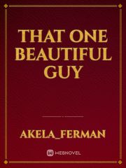 That one beautiful guy Father Novel