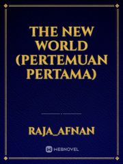 The New World (pertemuan pertama) Book