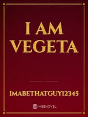 I am Vegeta Cold Novel