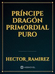 Príncipe dragón primordial puro Palo Alto Novel