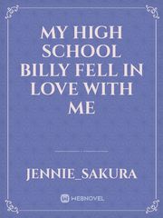 My High School Billy Fell in Love With me Book