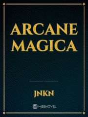 Arcane Magica Madoka Magica Novel