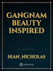 GANGNAM BEAUTY INSPIRED Inspired Novel